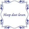 Tegelsticker Met Spreuk Bloem "Hoop Doet Leven"