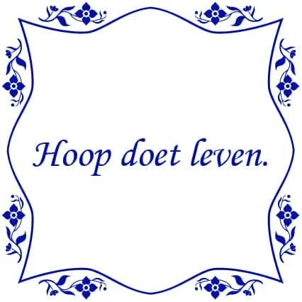 Tegelsticker Met Spreuk Bloem "Hoop Doet Leven" 1 Tegelsticker Met Spreuk Bloem "Hoop Doet Leven"